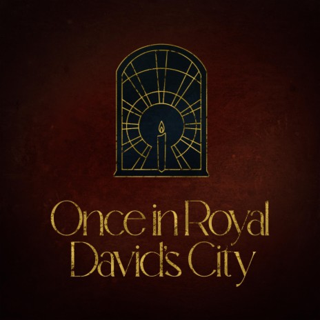 Once In Royal David's City ft. Matt Papa & Laura Story | Boomplay Music