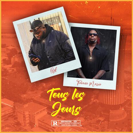 Tous les jours ft. Tidiane mario | Boomplay Music