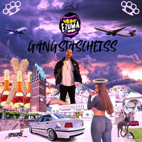 GANGSTASCHEISS ft. Mista Funked'Out | Boomplay Music