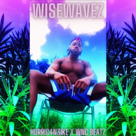 WiseWavez ft. WnC Beatz | Boomplay Music