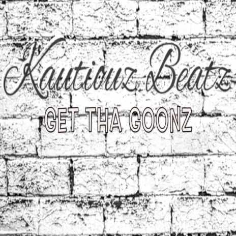 get tha goonz | Boomplay Music