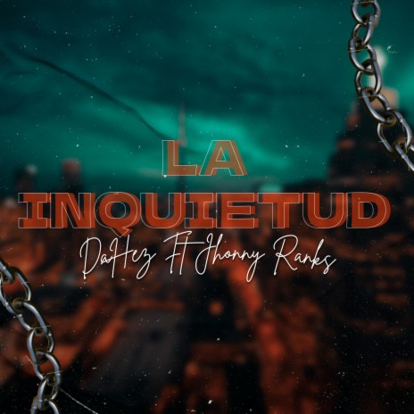 LA INQUIETUD ft. JHONY RANKS | Boomplay Music