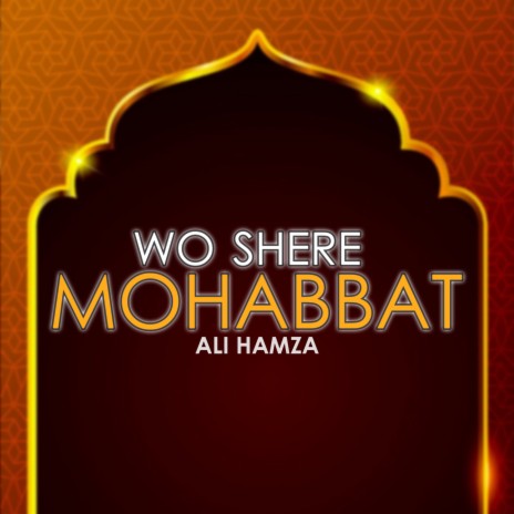 Wo Shere Mohabbat | Boomplay Music