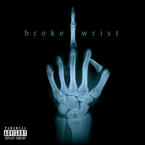 Broke Wrist | Boomplay Music