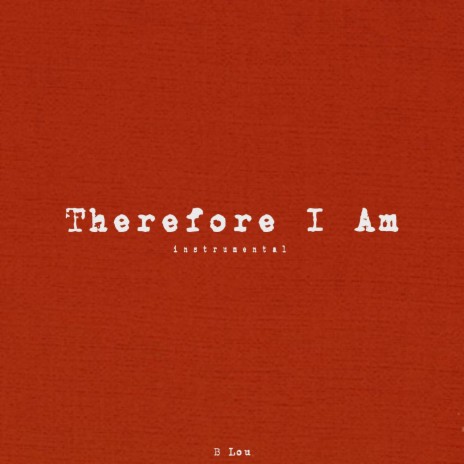 Therefore I Am (Instrumental) | Boomplay Music