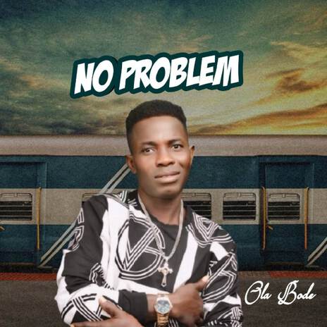 NO PROBLEM | Boomplay Music