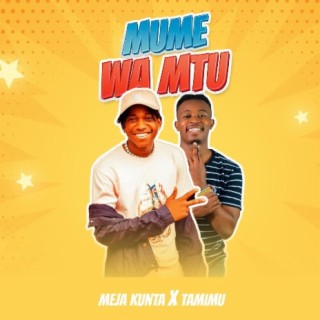 Mume Wa Mtu lyrics | Boomplay Music