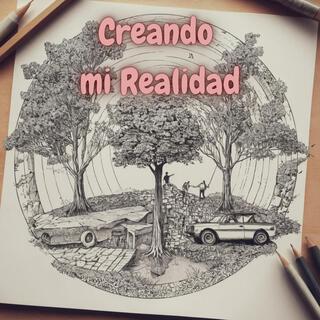 Creando Mi Realidad lyrics | Boomplay Music