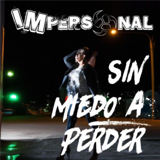 Sin Miedo a Perder