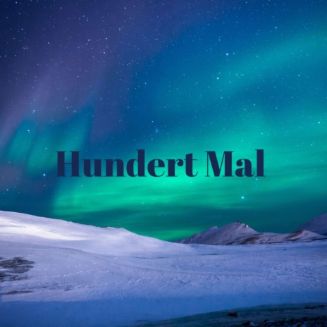 Hundert Mal (Pastiche/Remix/Mashup) | Boomplay Music