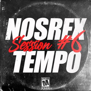 Nosrextempo Session #6