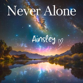 Never Alone lyrics | Boomplay Music