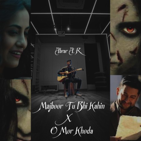 Majboor Tu Bhi Kahin x O Mor Khoda | Boomplay Music