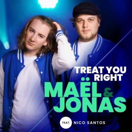 Treat You Right (From The Voice Of Germany) ft. Nico Santos | Boomplay Music