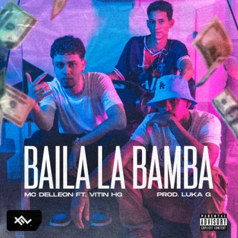 Baila La Bamba ft. Delleon & Vitin | Boomplay Music