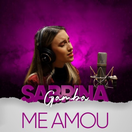 Me Amou ft. Sabrina Gamba | Boomplay Music