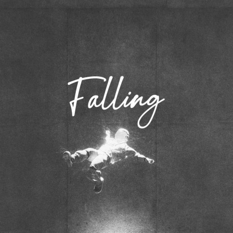 Falling | Boomplay Music