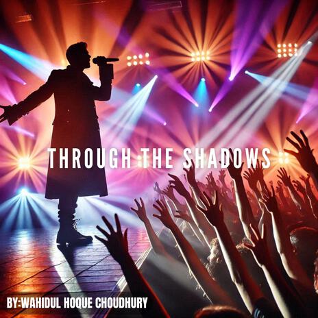 Through the shadows 2.0 | Boomplay Music