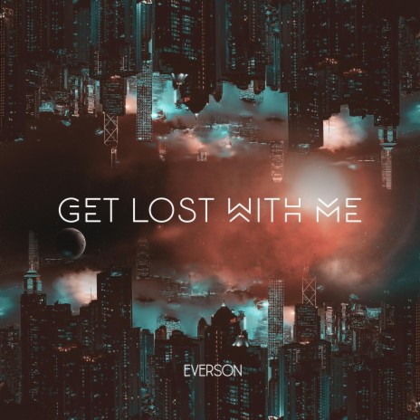 Get Lost With Me