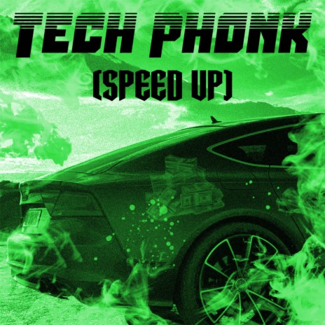 Tech Phonk (Speed Up)