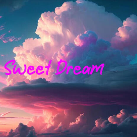 Sweet Dream