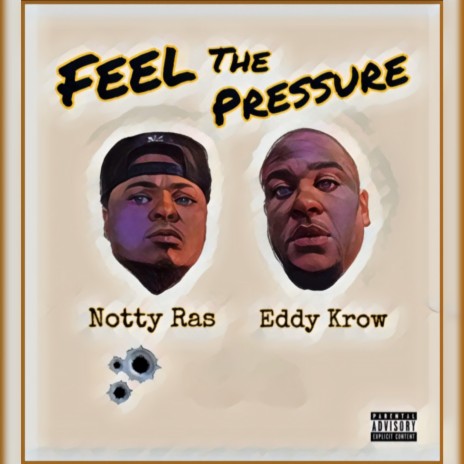Feel the pressure ft. Notty Ras | Boomplay Music