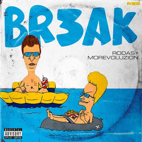 Break ft. Morevoluzion | Boomplay Music