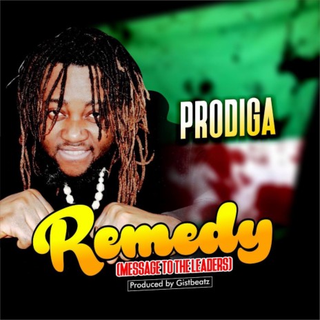 Remedy (Message To The Leaders) | Boomplay Music