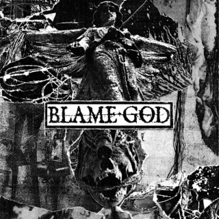 Blame God