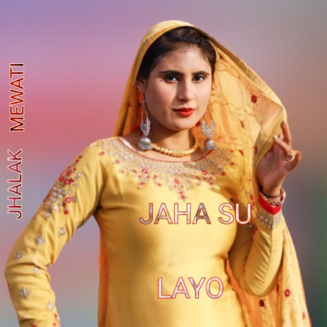 Jaha Su Layo | Boomplay Music