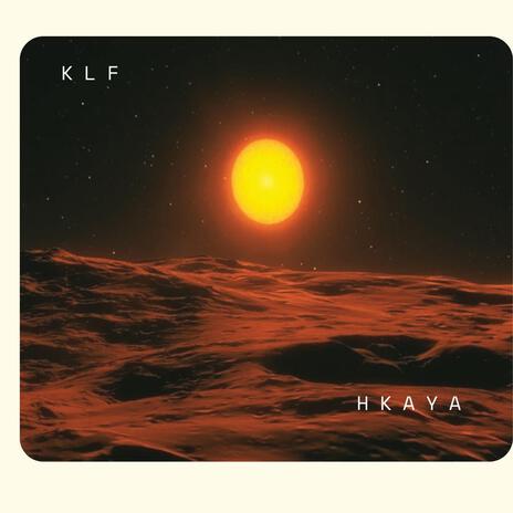 KLF-HKAYA | Boomplay Music