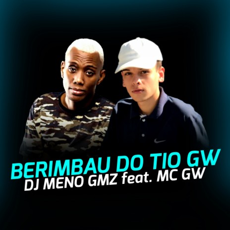 Berimbau Do Tio Gw ft. MC Gw | Boomplay Music