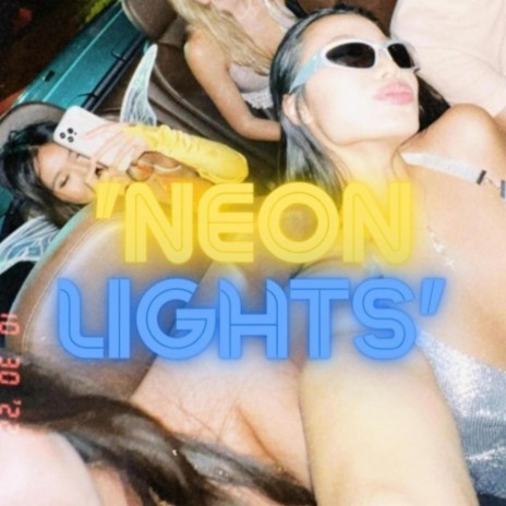 Neon Lights | Boomplay Music