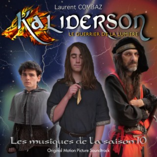 Kaliderson: Le guerrier de la lumière (Les musiques de la saison 10) (Original Motion Picture Soundtrack)