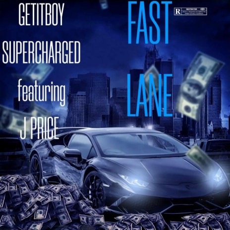 Fast Lane ft. J Price | Boomplay Music