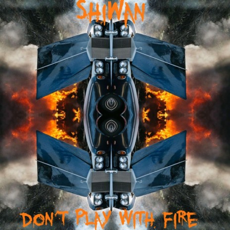 Don't Play With Fire | Boomplay Music