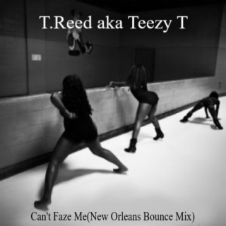 Can't Faze Me (New Orleans Bounce Mix)