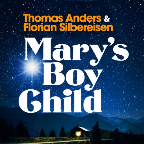 Mary's Boy Child ft. Florian Silbereisen | Boomplay Music