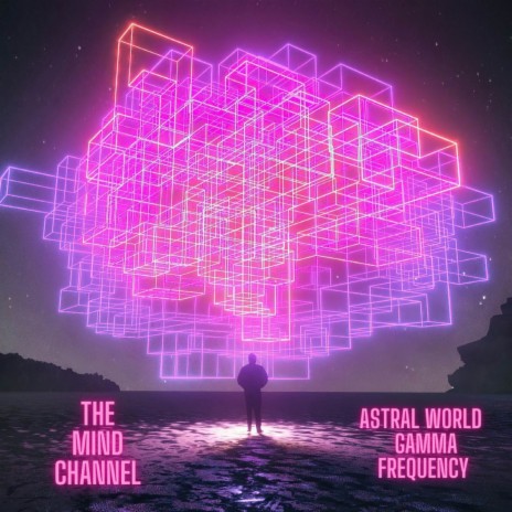 Astral World - Gamma Frequency