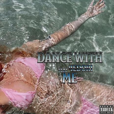 Dance withme w.4edori | Boomplay Music