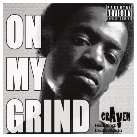 On My Grind (Album Version) (feat. Uncle Murda) | Boomplay Music