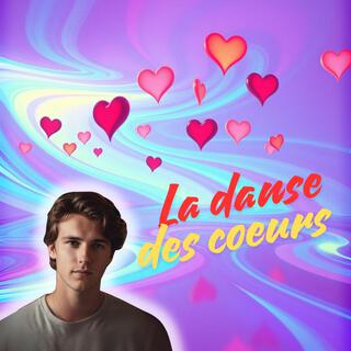 La danse des coeurs lyrics | Boomplay Music