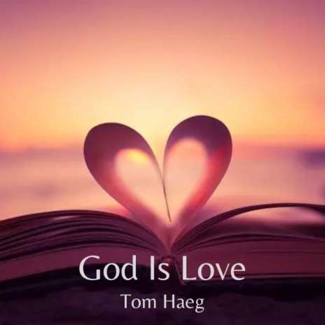 God Is Love | Boomplay Music