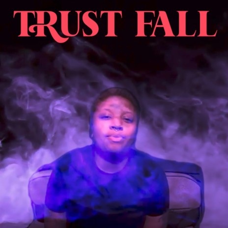 Trust Fall | Boomplay Music