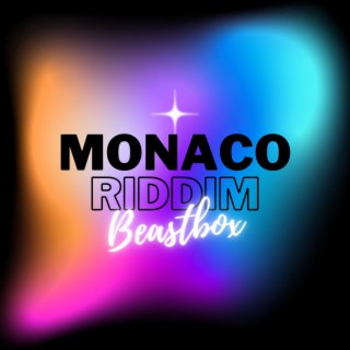 Monaco Bouyon Riddim