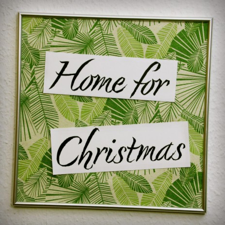 Home for Christmas | Boomplay Music