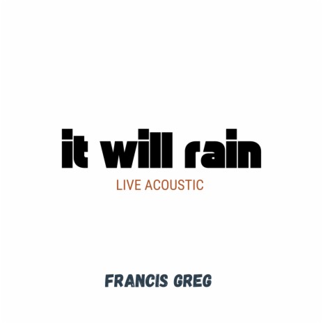 It Will Rain (Live) | Boomplay Music
