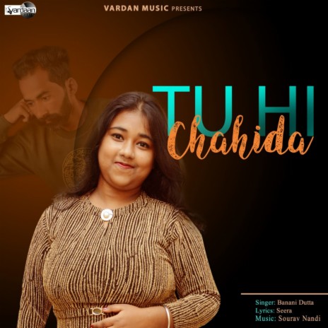 Tu Hi Chahida ft. Seera & Sourav Nandi | Boomplay Music