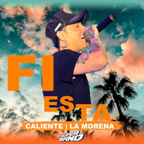 Fiesta Caliente / La Morena | Boomplay Music