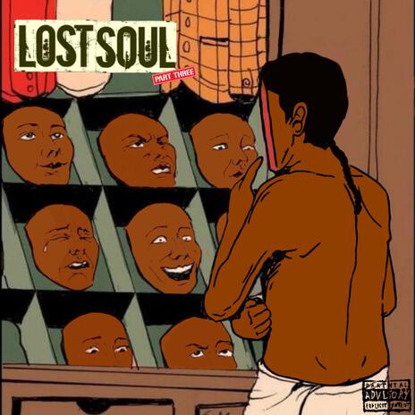 Lost Soul, Pt. 3 | Boomplay Music